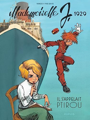 jaquette livre Mademoiselle J Tome 1 - Il S'appelait Ptirou