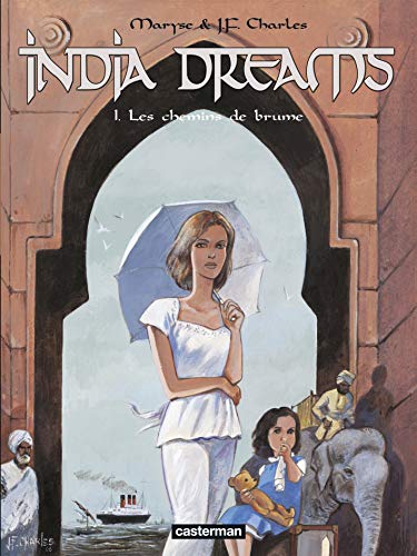jaquette livre India Dreams Tome 1 - Les Chemins De Brume