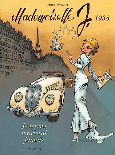 jaquette livre Mademoiselle J Tome 2 - Je Ne Me Marierai Jamais