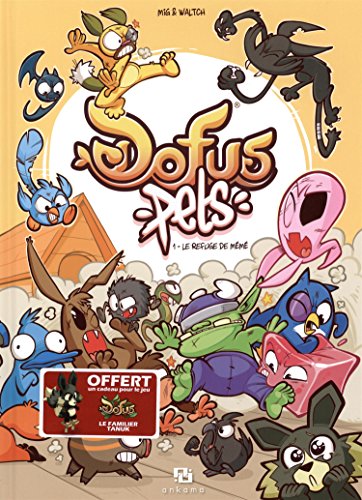 jaquette livre Dofus Pets Tome 1 - Le Refuge De Mémé