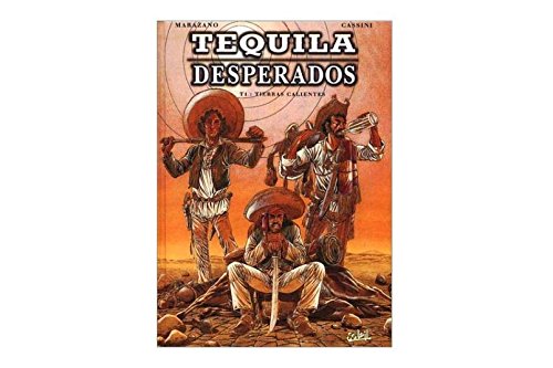 jaquette livre Téquila Desperados Tome 1 - Tierras Calientes