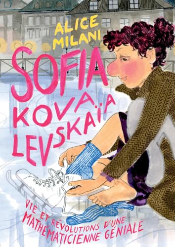 jaquette livre Sofia Kovalevskaïa - Vie Et Révolutions D'une Mathématicienne Générale