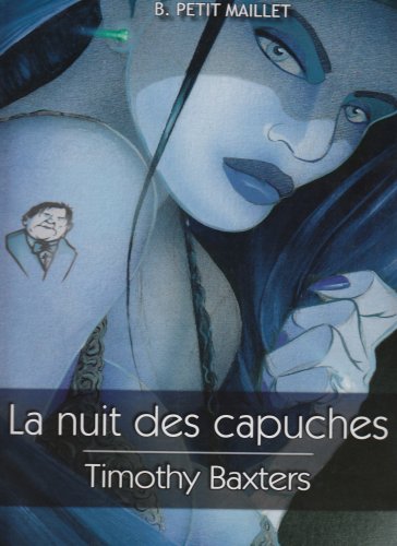 jaquette livre La Nuit Des Capuches - Timothy Baxters