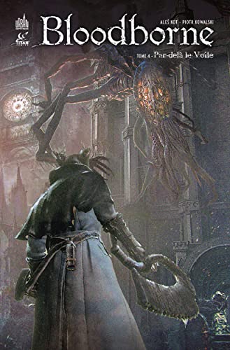 jaquette livre Bloodborne Tome 4 - Par-Delà Le Voile