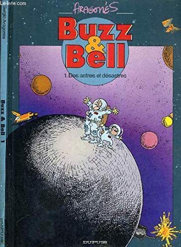 jaquette livre Buzz Et Bell Tome 1 - Des Astres Et Désastres