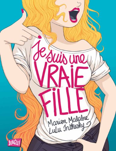 jaquette livre Je Suis Une Vraie Fille Tome 1