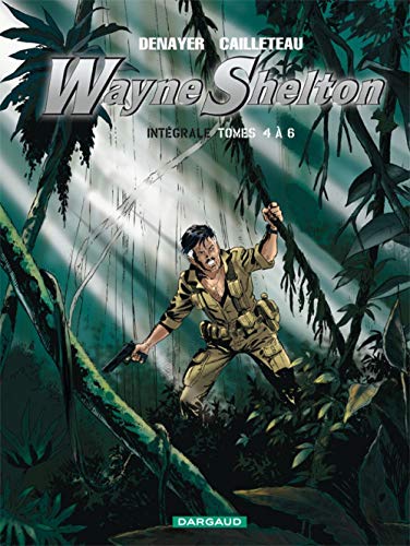 jaquette livre Wayne Shelton Tomes 4 À 6