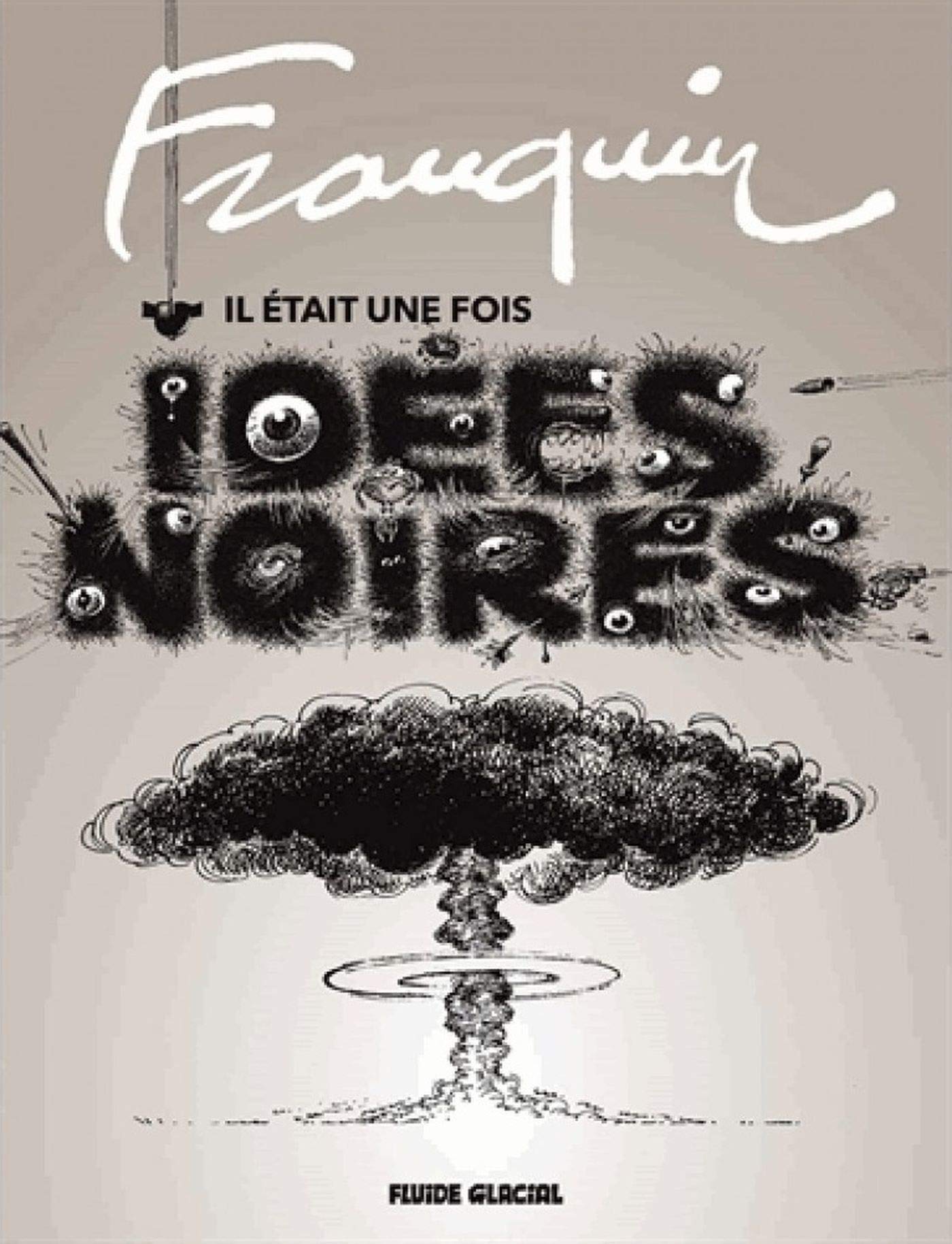 jaquette livre Franquin : Il était une fois Idées noires