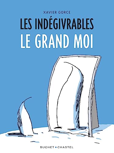 jaquette livre Les Indégivrables Tome 3 - Le Grand Moi