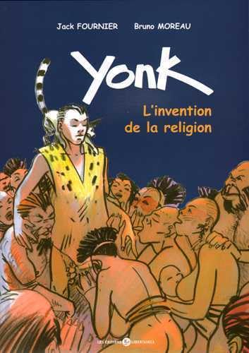 jaquette livre Yonk - L'invention De La Religion