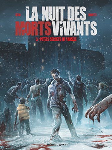 jaquette livre La Nuit Des Morts Vivants Tome 3 - Petits Secrets De Famille