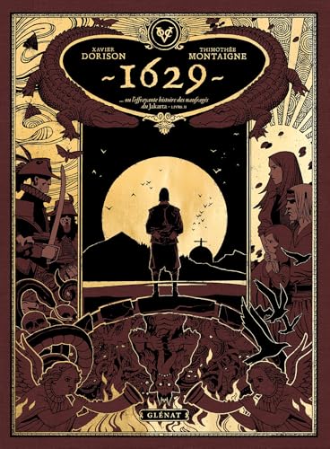 jaquette livre 1629 Ou L'effrayante Histoire Des Naufragés Du Jakarta Tome 2 - L'île Rouge
