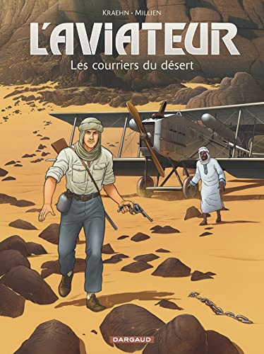 jaquette livre L'aviateur Tome 3 - Les Courriers Du Désert