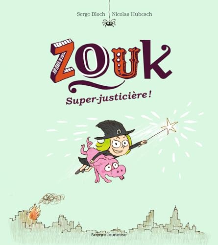 jaquette livre Zouk Tome 16 - Super-Justicière !