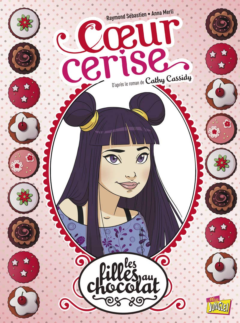 jaquette livre Les filles au chocolat, Tome 1 : Coeur cerise
