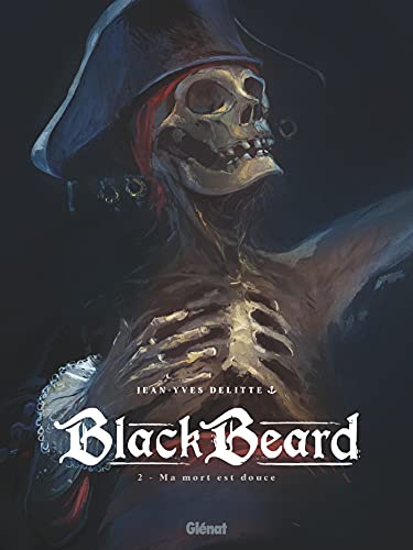 jaquette livre Black Beard Tome 2 - Ma Mort Est Douce