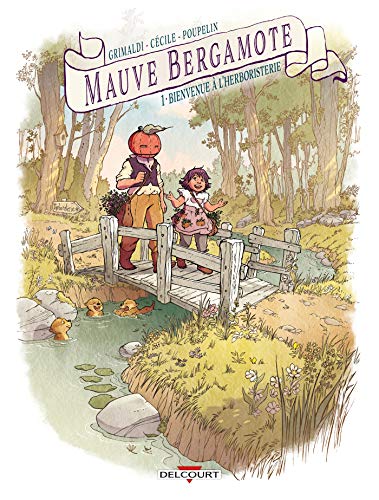 jaquette livre Mauve Bergamote Tome 1 - Bienvenue À L'herboristerie