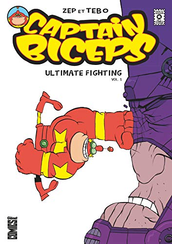 jaquette livre Captain Biceps Tome 1 - Captain Biceps - Ultimate Fighting Biceps Tome 1