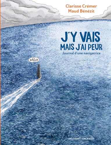 jaquette livre J'y Vais Mais J'ai Peur - Journal D'une Navigatrice