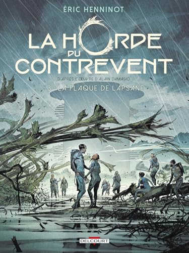 jaquette livre La Horde Du Contrevent Tome 3 - La Flaque De Lapsane