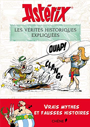 jaquette livre Astérix, Les Vérités Historiques Expliquées