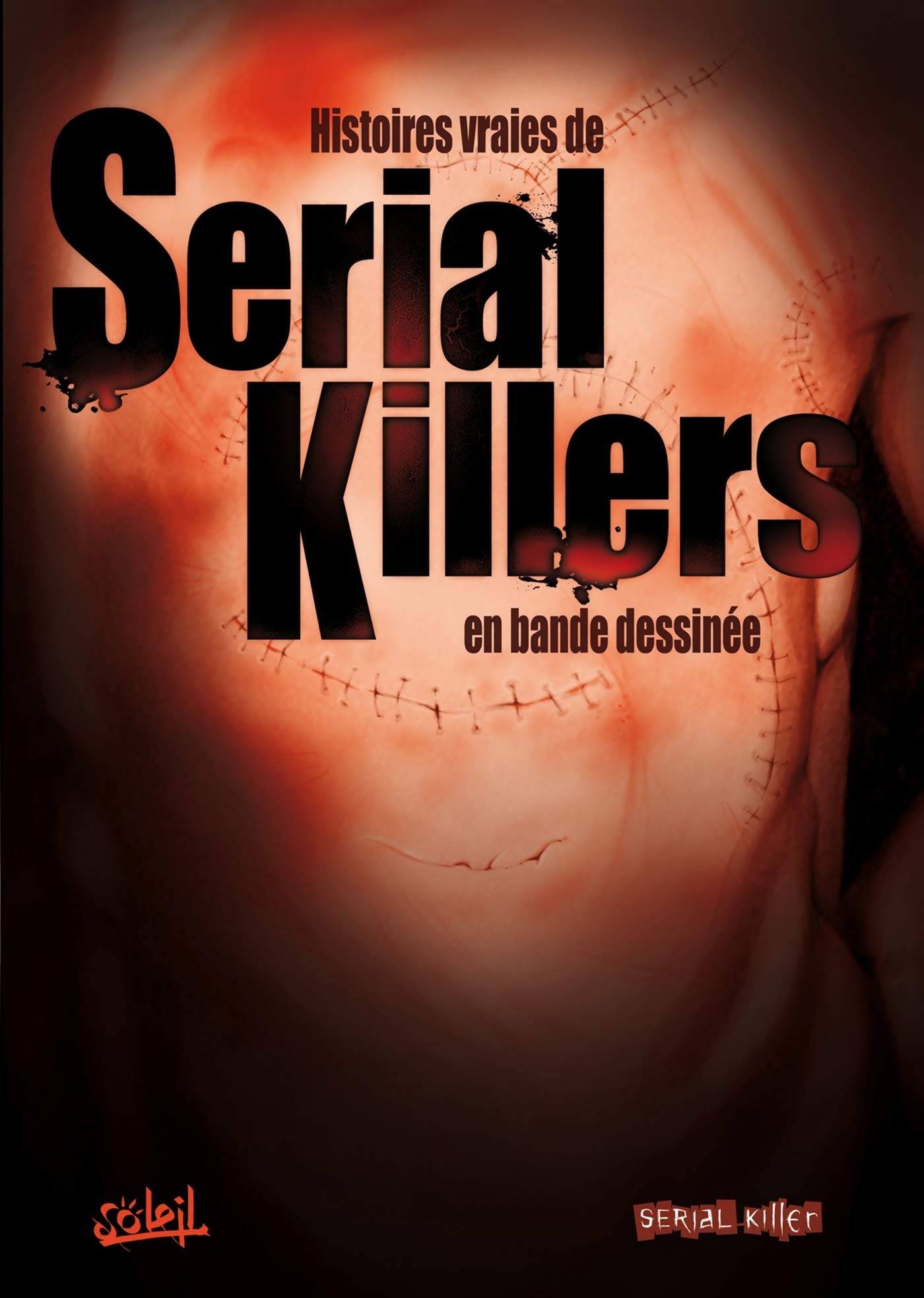 jaquette livre Serial Killers : Histoires vraies