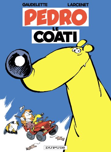 jaquette livre Pedro Le Coati - Tome 1