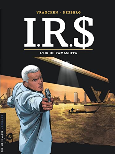 jaquette livre Irs Tome 13 - L'or De Yamashita