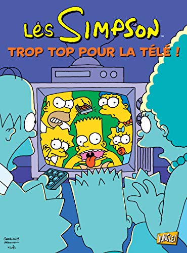 jaquette livre Les Simpson Tome 14 - Trop Top Pour La Télé !