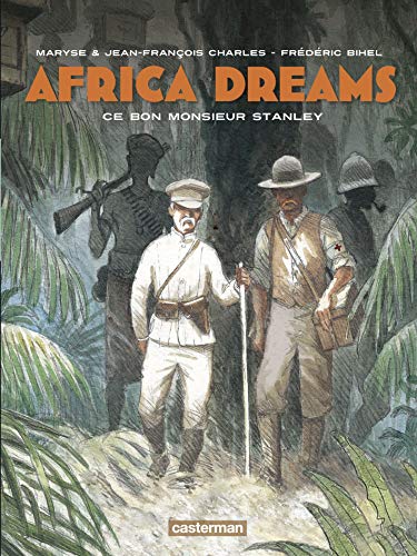 jaquette livre Africa Dreams Tome 3 - Ce Bon Monsieur Stanley