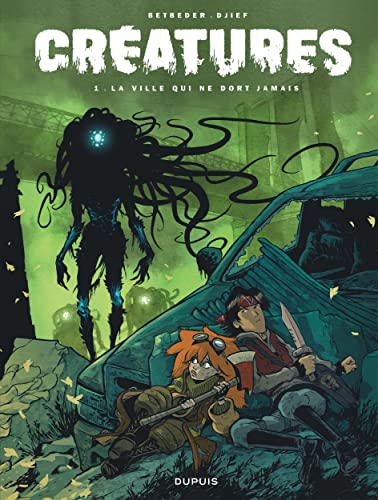 jaquette livre Créatures Tome 1 - La Ville Qui Ne Dort Jamais