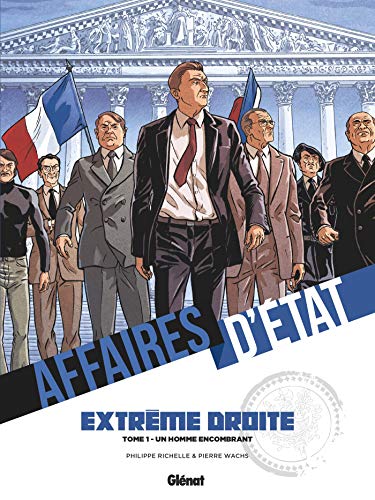 jaquette livre Affaires D'etat - Extrême Droite Tome 1 - Un Homme Encombrant