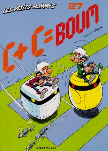 jaquette livre Les Petits Hommes Tome 27 - C + C = Boum