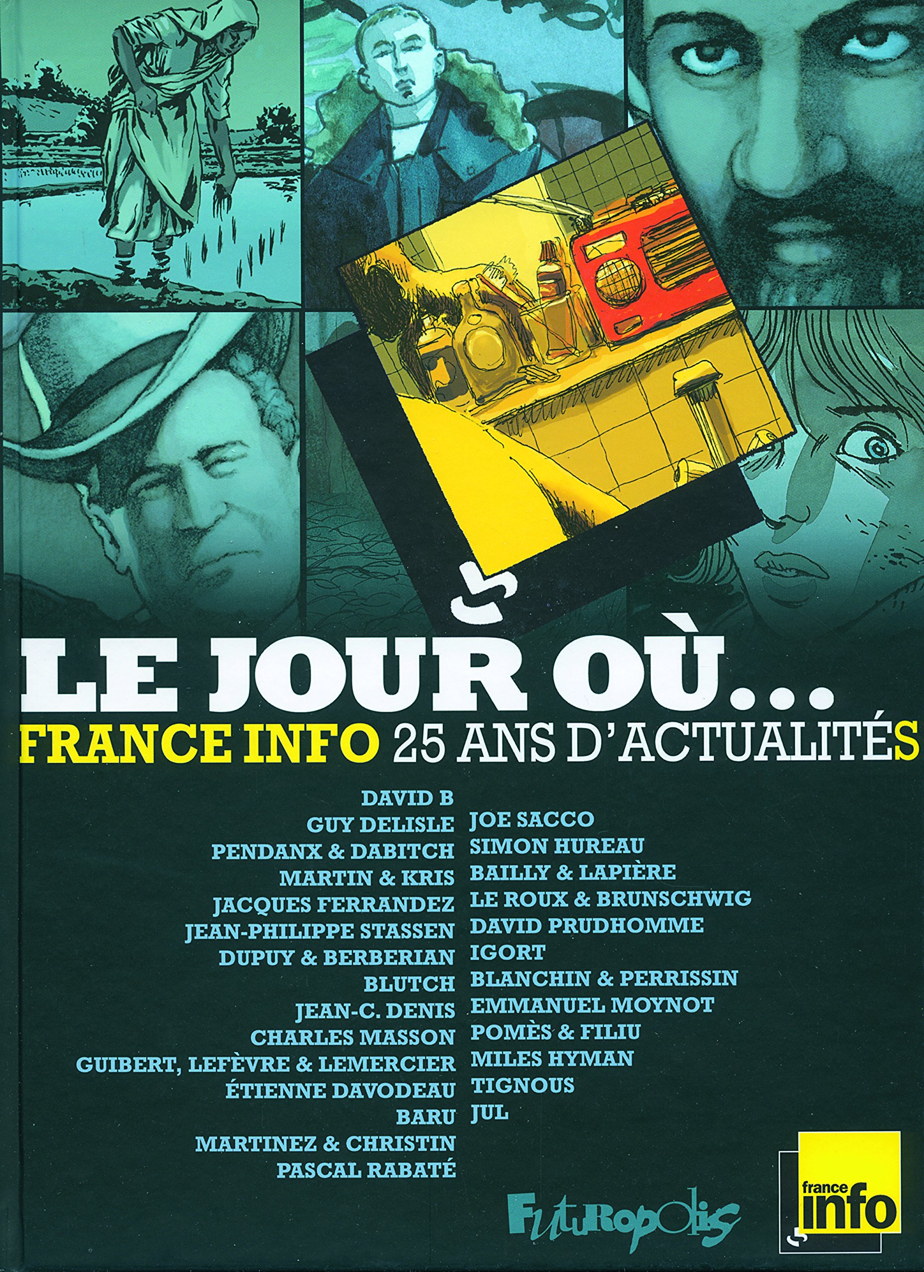 jaquette livre Le jour où...: 1987-2012 : France Info, 25 ans d'actualité