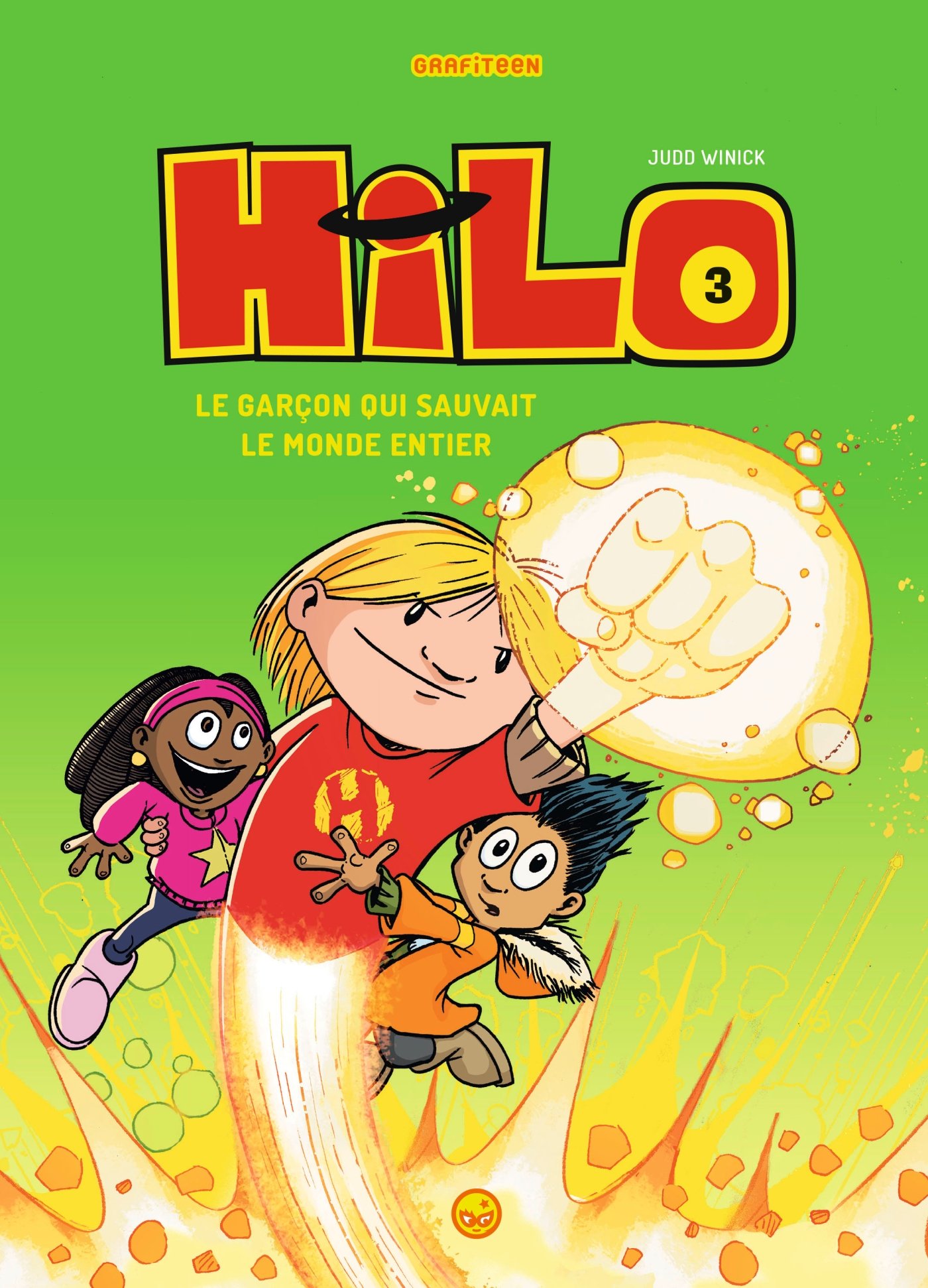 jaquette livre Hilo, Tome 03: Le garçon qui sauvait le monde entier