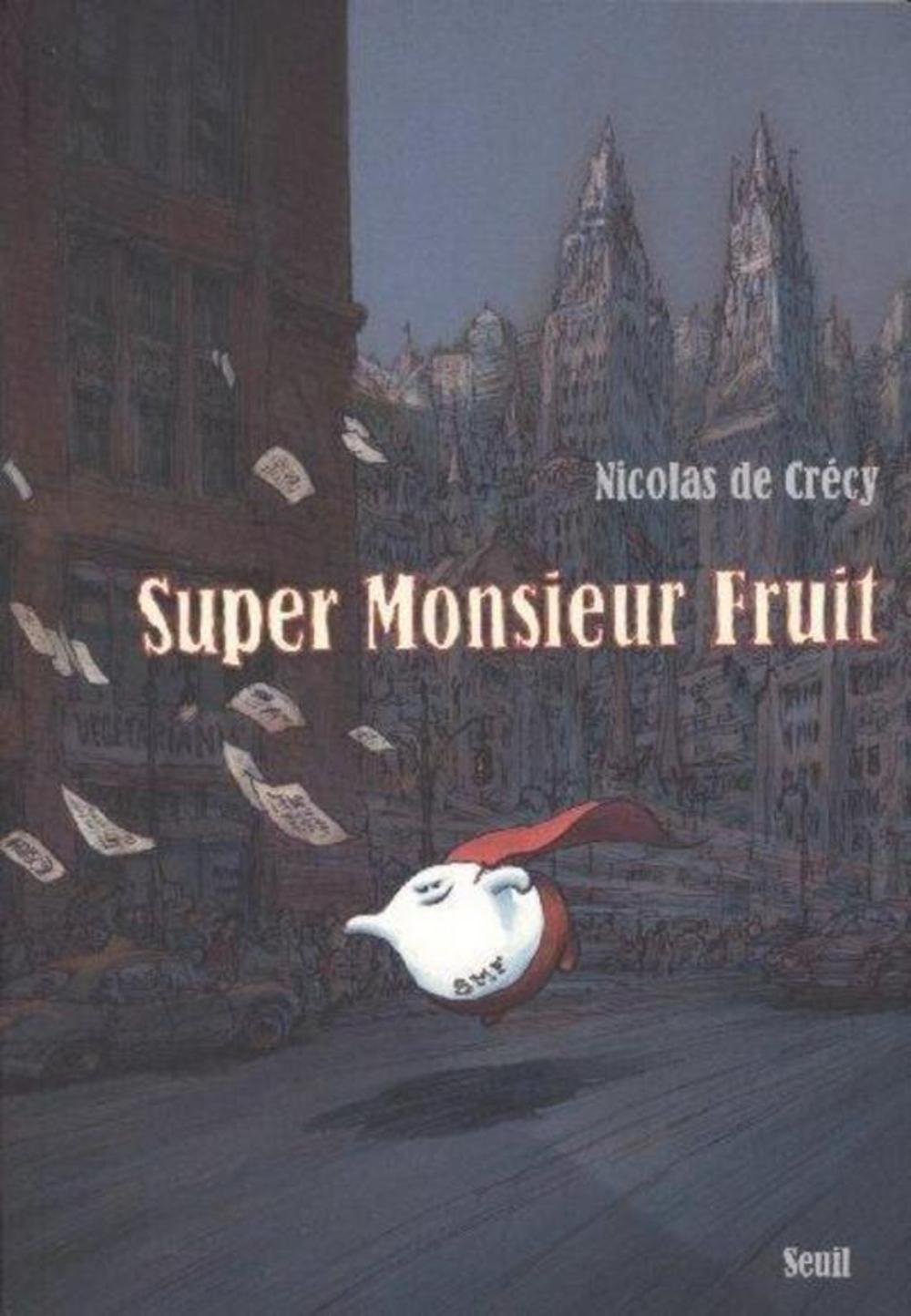jaquette livre Super Monsieur Fruit