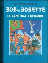 jaquette livre BOB ET BOBETTE LE FANTÔME ESPAGNOL