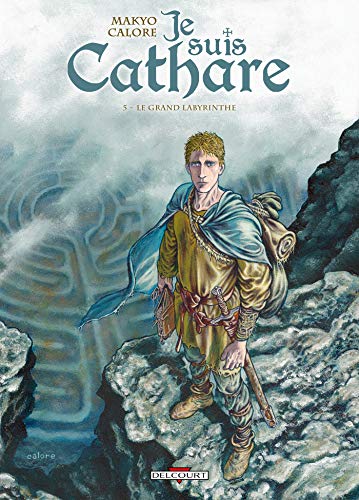 jaquette livre Je Suis Cathare Tome 5 - Le Grand Labyrinthe