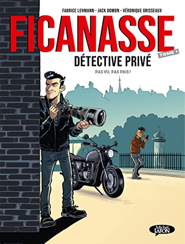 jaquette livre Ficanasse, Détective Privé - Tome 1, Pas Vu, Pas Pris !