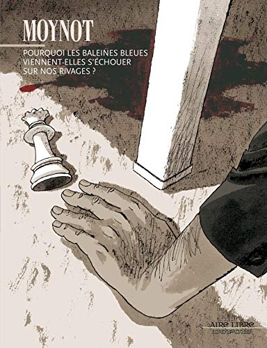 jaquette livre Pourquoi Les Baleines Bleues Viennent-Elles S'échouer Sur Nos Rivages ?