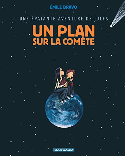 jaquette livre Une Épatante Aventure De Jules Tome 6 - Un Plan Sur La Comète