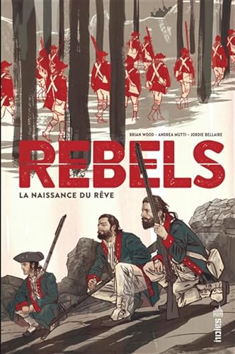 jaquette livre Rebels - La Naissance Du Rêve