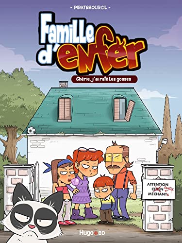 jaquette livre Famille D'enfer - Chérie, J'ai Raté Les Gosses