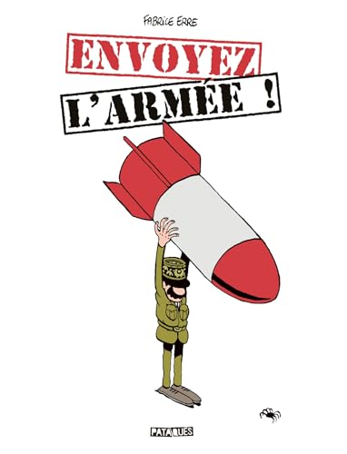 jaquette livre Envoyez L'armée !