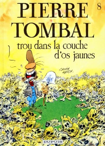 jaquette livre Pierre Tombal Tome 8 - Trou Dans La Couche D'os Jaunes