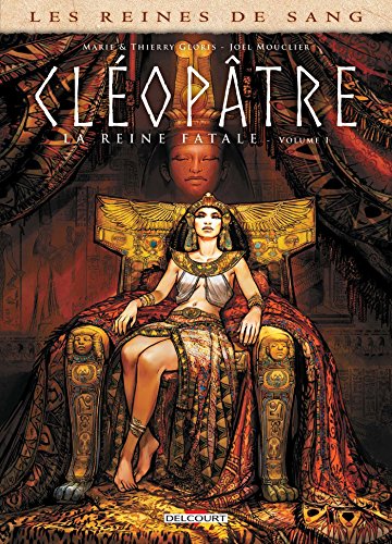 jaquette livre Les Reines De Sang - Cléopâtre, La Reine Fatale - Tome 1