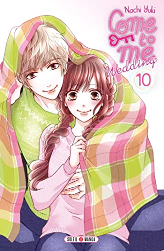 jaquette livre Come to me Wedding - Tome 10