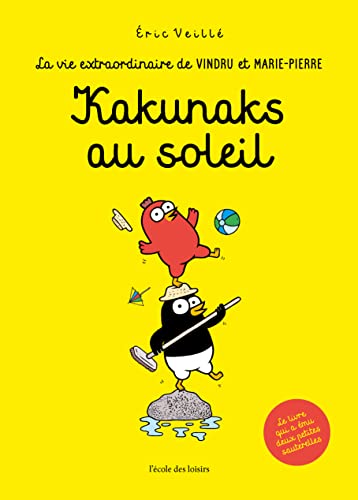 jaquette livre La Vie Extraordinaire De Marie-Pierre Et Vindru - Kakunaks Au Soleil