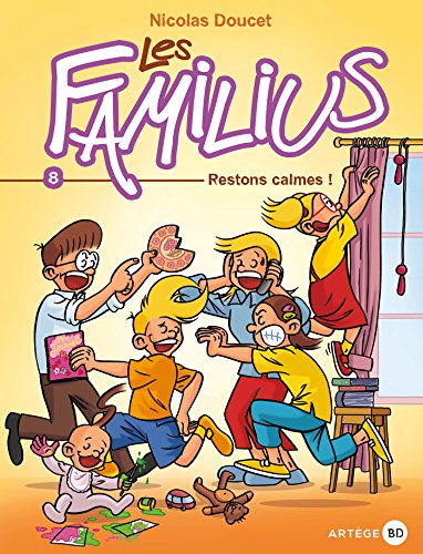 jaquette livre Les Familius Tome 8 - Restons Calmes !