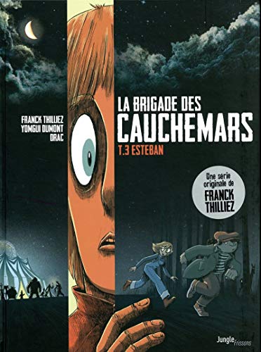jaquette livre La Brigade Des Cauchemars Tome 3 - Esteban